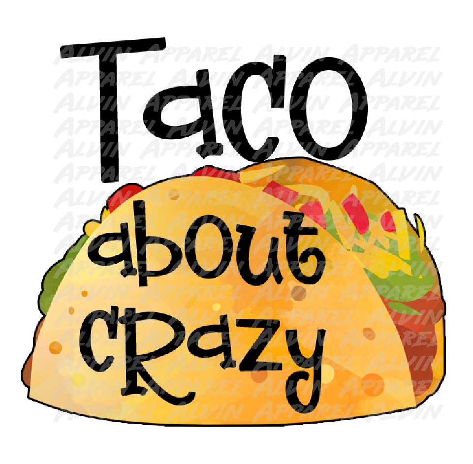 Taco About Crazy